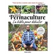 Permaculture, la bible pour débuter