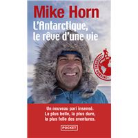 L'Antarctique, le rêve d'une vie