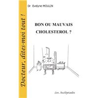 Bon ou mauvais cholestérol ? 2ème édition
