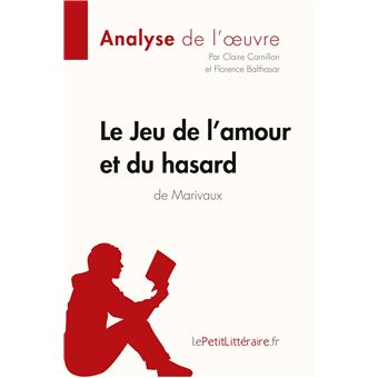 Le Jeu de l'amour et du hasard de Marivaux (Analyse de l'oeuvre) - 1