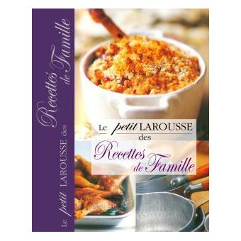 Le petit Larousse des Recettes de famille - 1
