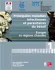 Principales maladies infectieuses et parasitaires du bétail : Europe et régions chaudes (2 volumes inséparables)