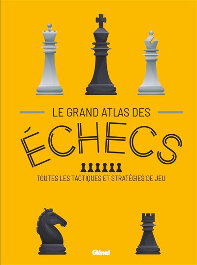 Le Grand Atlas des échecs