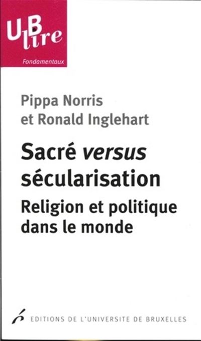 Sacre versus secularisation Religion et politique dans le mo