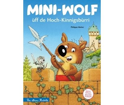 Mini-Wolf uff de Hoch-Kinnigsburri (Mini-Loup au Haut-Koenig