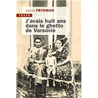 J’avais huit ans dans le ghetto de Varsovie