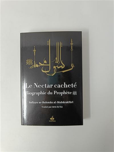 Nectar Cachete Le Biographie du Prophete Muhammad bsl Noir s