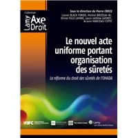 Le nouvel acte uniforme portant organisation des sûretés