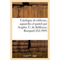 Catalogue de tableaux anciens et modernes, aquarelles et pastels par Avigdor