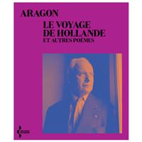 Le Voyage de Hollande - et autres poèmes