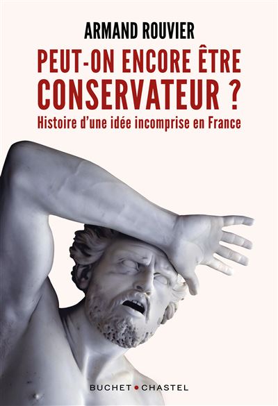 Peut-on encore être conservateur ? - Armand Rouvier - broché