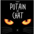 Putain de chat T01