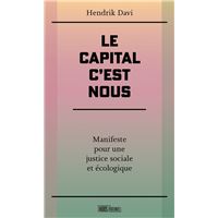 Le capital, c'est nous - Manifeste pour une justice sociale
