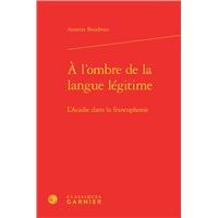 À l'ombre de la langue légitime