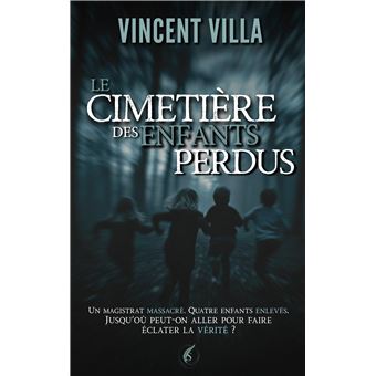 Le cimetière des enfants perdus - 1