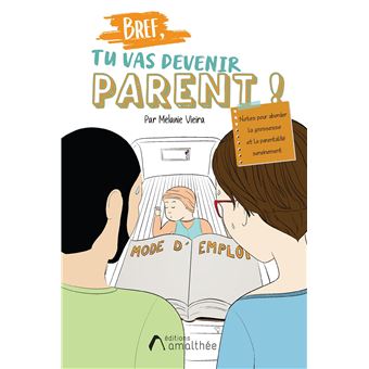 Bref, tu vas devenir parent ! - 1