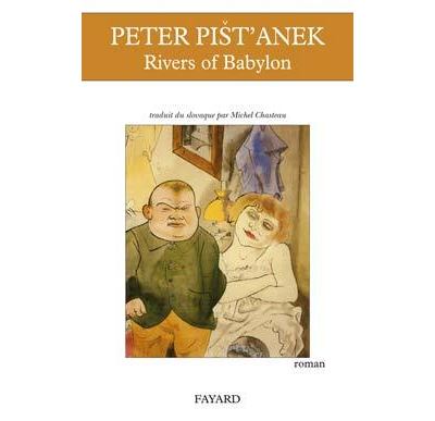 Rivers of Babylon - Peter Pist'anek - broché