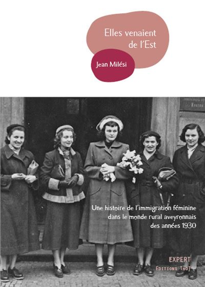 Elles venaient de l'Est