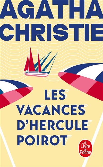 Hercule Poirot - : Les vacances d'Hercule Poirot (Nouvelle traduction révisée)