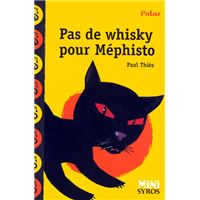 Pas de whisky pour Mephisto