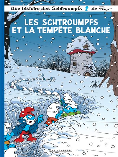 Les Schtroumpfs Lombard, Tome 39 : Les Schtroumpfs et la tempête blanche