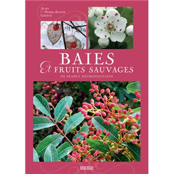 Baies et fruits sauvages de France métropolitaine - 1