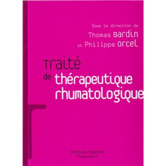 Traité de thérapeutique rhumatologique