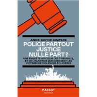 Police partout Justice nulle part ?