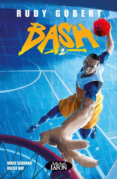 Bash - Tome 2 - Rudy Gobert - Michel Lafon - broché - Comics