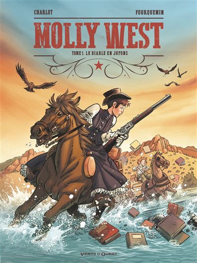 Molly West - Tome 01 Le Diable en jupons - Philippe Charlot - Vents D'ouest - cartonné - Bande dessinée jeunesse - Vents D'ouest