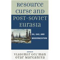 Resource Curse and Post-Soviet Eurasia
