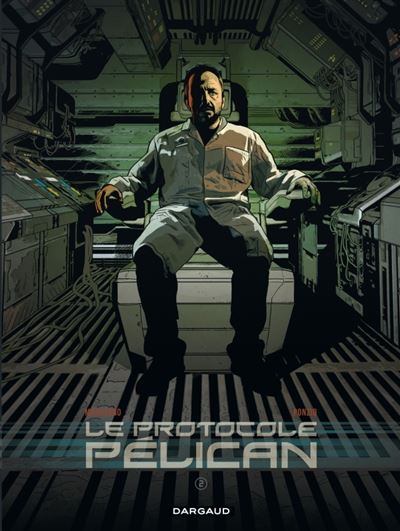 Le Protocole Pélican - Tome 2 Le Protocole Pélican - tome 2
