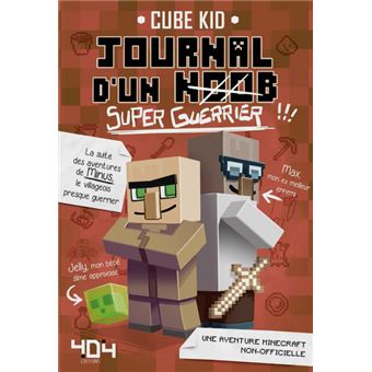 Journal d'un Noob - Journal d'un Noob, Minecraft T2 - 1