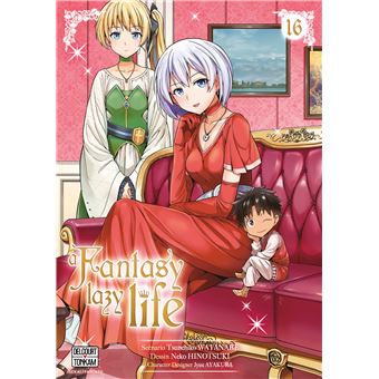 A Fantasy Lazy Life - A Fantasy Lazy Life, T16 - 1
