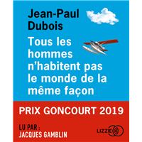 Tous les hommes n'habitent pas le monde de la même façon