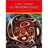 A quoi servent les mathématiques ?