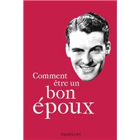 Comment être un bon époux