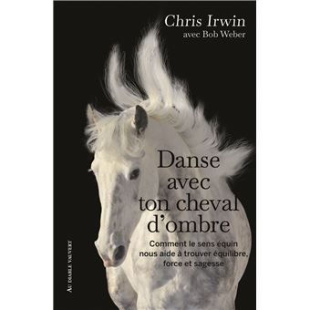 Danse avec ton cheval d'ombre