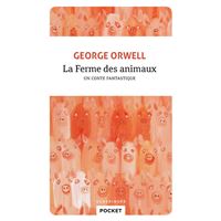 La ferme des animaux: L'oeuvre incontournable de George Orwell traduite et  préfacée par Aïssatou Thiam (French Edition) - Thiam, Aïssatou; Orwell,  George: 9782381270999 - AbeBooks