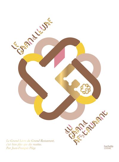 Le Grand Livre du Grand Restaurant: C'est bien plus que des recettes