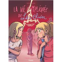 La Vie compliquée de Léa Olivier BD T06