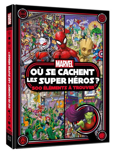 MARVEL - Où se cachent les Super Héros ? 500 éléments à trouver - Cherche et trouve - Disney Marvel - cartonné