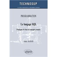 PROGRAMMATION - Le langage SQL - Pratiques de base et concepts avancés (niveau B)