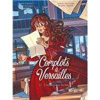Complots à Versailles - Tome 12 L'imprimeur du Roi