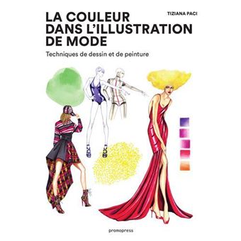 La couleur dans l'illustration de mode - Techniques de dessin et de peinture /franCais - 1