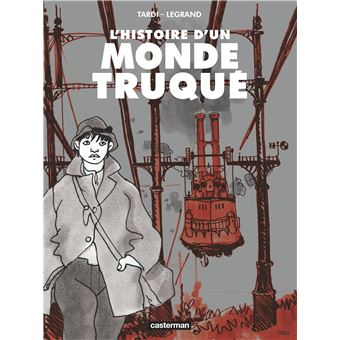 L'histoire d'un Monde Truqué - 1