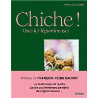 Chiche ! - Osez les légumineuses