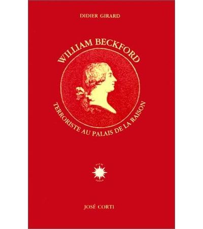 William Beckford - Didier Girard - broché