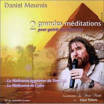 2 grandes méditations pour guérir nos blessures - 1