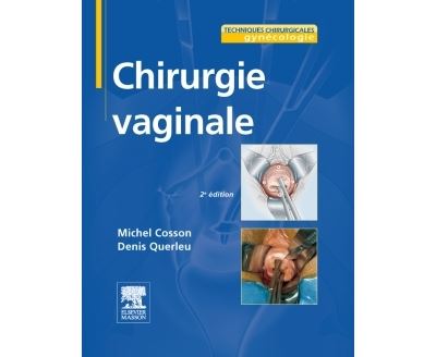 Chirurgie vaginale - Michel Cosson - broché